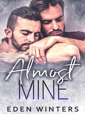 cover image of Almost Mine